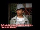 DPryde Ft. I.D & Audible - Set It Off (Remix) My Verse!!