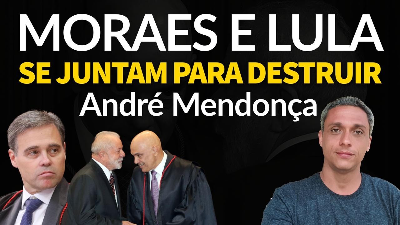 SE PREPARE! MORAES E LULA se juntam para destruir André Mendonça