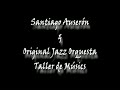 Santiago Auserón & Original Jazz Orquestra - La Misteriosa