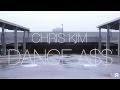 Chris Kim | Dance (A$$) - Big Sean