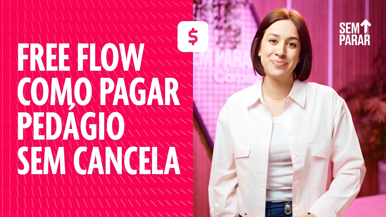 Pedágio Free Flow: entenda como pagar | Episódio 05