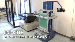 UNI-KOTE Automatic Screen Coating Machine - Product Video #1