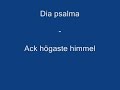 Dia psalma Ack högaste himmel Dia psalma Ack högaste himmel