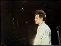 The Smiths - You've Got Everything Now - Live