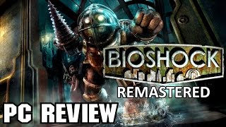 BioShock Remastered [PC Review]