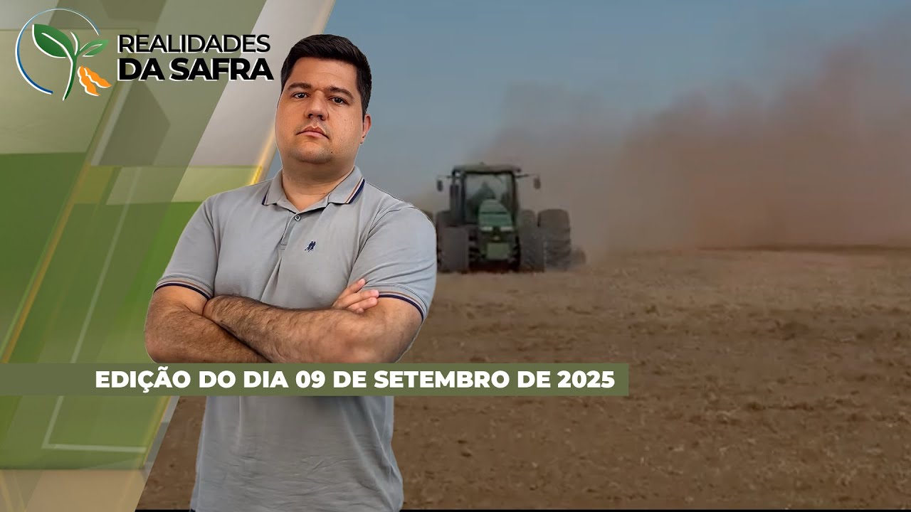 REALIDADES DA SAFRA - EDIÇÃO 09-09-2025