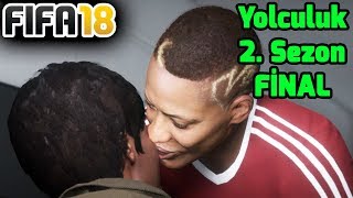 HER GÜZEL ŞEYİN SONU VAR. 3. SEZONDA GÖRÜŞÜRÜZ ALEX! | FIFA 18 YOLCULUK 2. SEZON FİNALİ