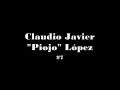 Claudio Piojo Lopez, te extrañare