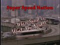 Super Speed! Super Speed!