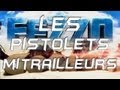 Gotaga & FeZzo: Les Pistolets-Mitrailleurs (Ep.3)