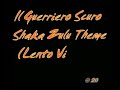 Il Guerriero Scuro - Shaka Zulu Theme (Lento Violento)
