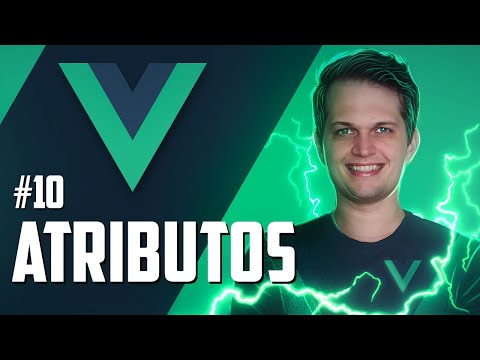 Curso de Vue 3: #10 - Atributos dinâmicos