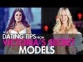 Video for dating tips from victoria's secret models