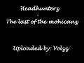 Headhunterz - Last of the Mohicanz