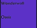 Oasis - Wonderwall