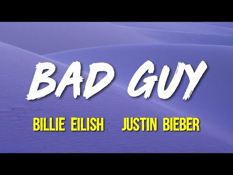 BillieΒ Eilish & Justin Bieber β βbad guy (Remix) (Lyrics)