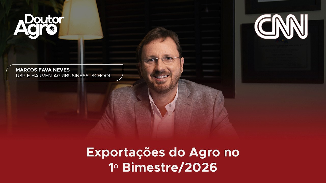 Exportações do Agro no 1º Bimestre/2026 | DoutorAgro | Marcos Fava Neves