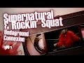 Supernatural & Rockin' Squat -- Undaground Connexion