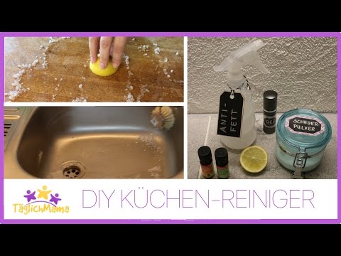 DIY KÜCHEN-REINIGER - natürlich & günstig / Täglich Mama