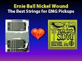 Ernie Ball - The Best Strings for EMG Pickups