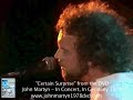 JOHN MARTYN - CERTAIN SURPRISE - LIVE 1978