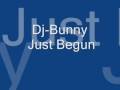 Breakbeat - Bunny - Just Begun