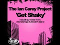 The Ian Carey Project: Get Shaky (Sons Radio Edit) The Ian Carey Project: Get Shaky (Sons Radio Edit)
