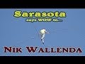 Nik Wallenda Shocks Sarasota, Florida - YouTube