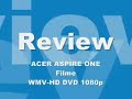 Acer Aspire One - WMV-HD DVD 1080p