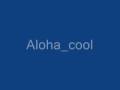 Aloha_cool