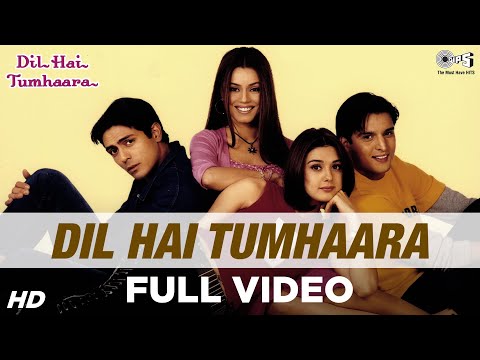 Dil Hai Tumhaara - Dil Hai Tumhaara | Preity, Arjun & Jimmy Shergill | Alka, Kumar Sanu & Udit