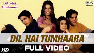 Dil Hai Tumhaara Full Video - Dil Hai Tumhaara  Pr