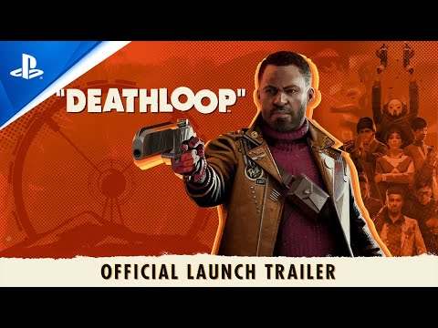 Deathloop Launch Trailer
