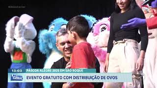 Páscoa Alegre 2025 em São Roque: evento gratuito com distribuição de ovos