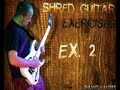 DAVID VALDES - SHRED GUITAR EXERCISES EX 02