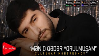 Zulfuqar Meherremov - Men o qeder yorulmusam |2025| Klip
