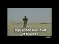 High speed, low level jet fly-over