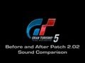 Gran Turismo 5 - Before and After Patch 2.02 - Sound Comparison