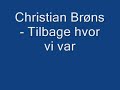 Christian Brøns ft patrik Isaksson - tilbage hvor vi var