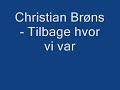 Christian Brøns ft patrik Isaksson - tilbage hvor vi var