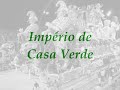 Império de Casa Verde (2008)