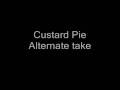 Led Zeppelin Physical Grafitti Custard Pie *Alternate Take*