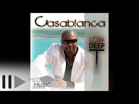 Casablanca - Low Deep T - Casablanca Be our friend: http://www.facebook.com/MediaProMusicRomania contact: contact@mediapromusic.ro Find us on the web: http://www.mediapro...