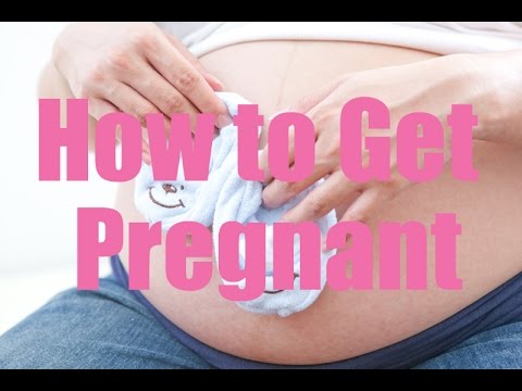 how to be easily get pregnant