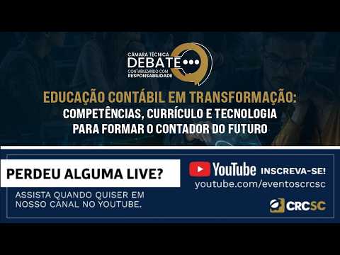 Câmara Técnica Debate “Educação Contábil em Transformação: competências, currículo e tecnologia para formar o contador do futuro”