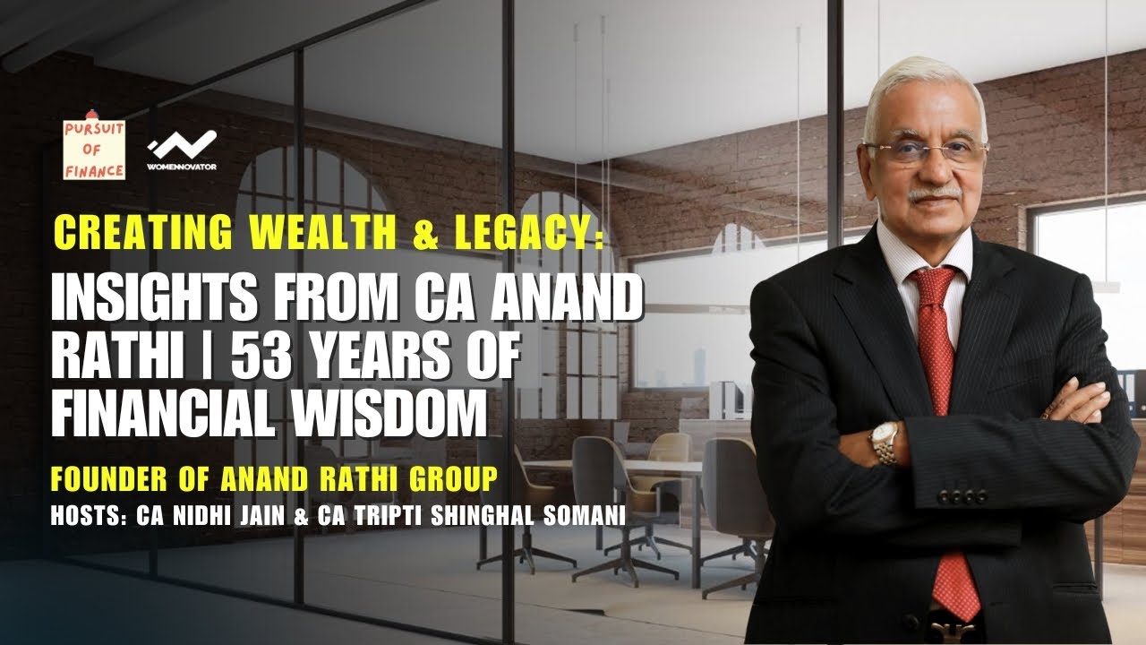 Insights from Mr Anand Rathi | 53 Years of Financial Wisdom | Founder Of Anand Rathi Group