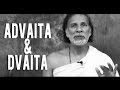 Detaching from the Body &  Advaita and Dvaita