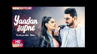 Yaadan Supne  Full Video  Kulwinder Billa  Lyrics 