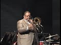 Fred Wesley Crazy Trombone Solo 2 Hanks HS Jazz Fest
