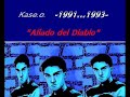 Kase.o - Aliado del diablo (1991_1993¿?) Kase.o - Aliado del diablo (1991_1993¿?)